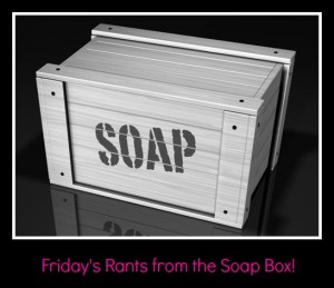 Soapbox rant shop